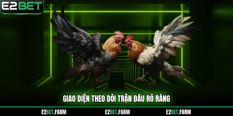 Giao diện trận đấu rõ ràng