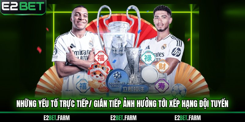 Những yếu tố trực tiếp/ gián tiếp ảnh hưởng tới xếp hạng đội tuyển