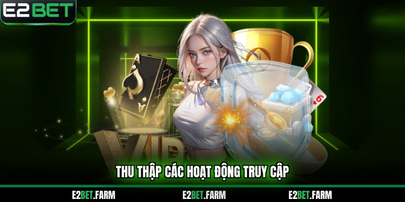 Thu thập hoạt động truy cập